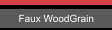 Faux WoodGrain