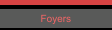 Foyers