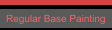 Regular Base Painting
